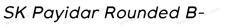 SK Payidar Rounded B字体转换